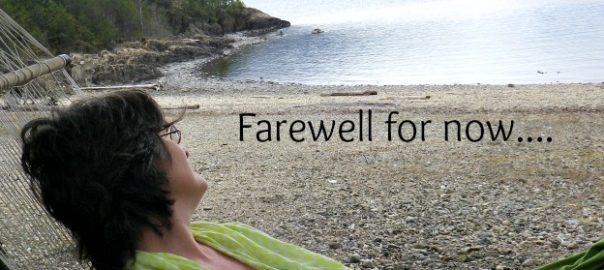 Farewell for now….